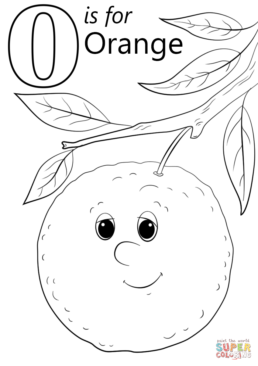 Color Orange Coloring Pages Letter O Is For Orange Coloring Page Free Printable Coloring Pages