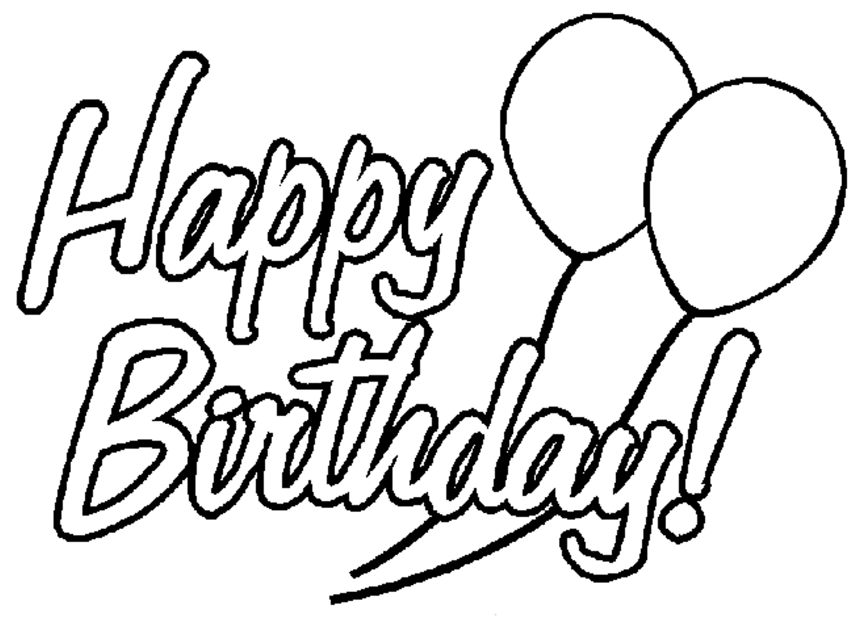 Happy Birthday Coloring Pages To Print Happy Birthday Coloring Pages Balloon Coloringstar