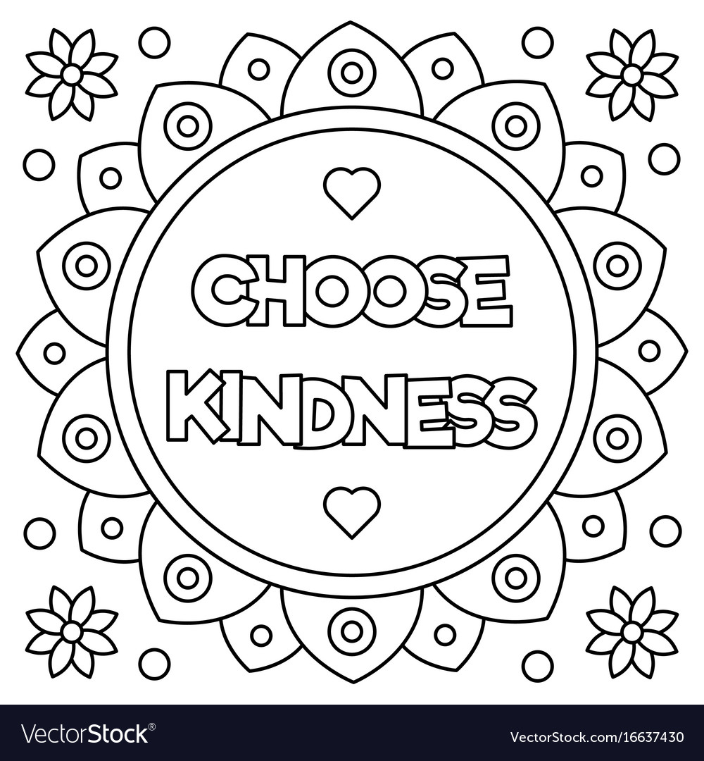 Kindness Coloring Pages Choose Kindness Coloring Page