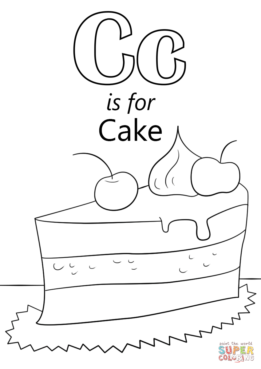 Letter C Coloring Pages For Preschoolers Letter C Is For Cake Coloring Page Free Printable Coloring Pages